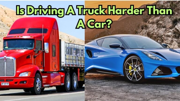 Is Driving A Truck Harder Than A Car